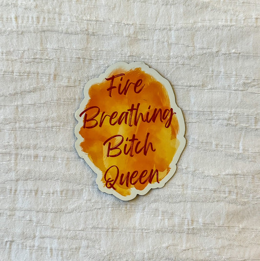 Fire Breathing Bitch Queen Magnet