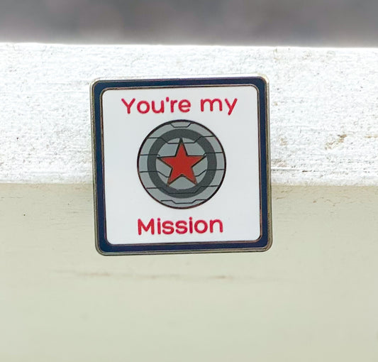 You're My Mission Bucky Quote Mini Pin