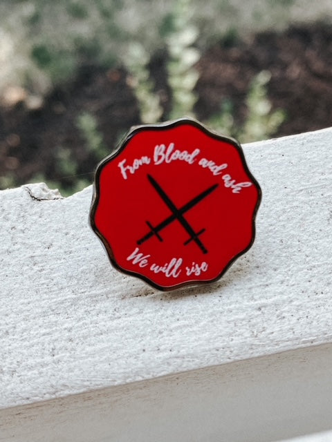 From Blood and Ash Quote Mini Pin